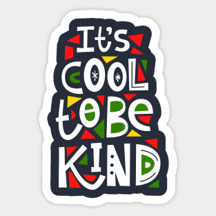 It's Cool to be Kind Sticker